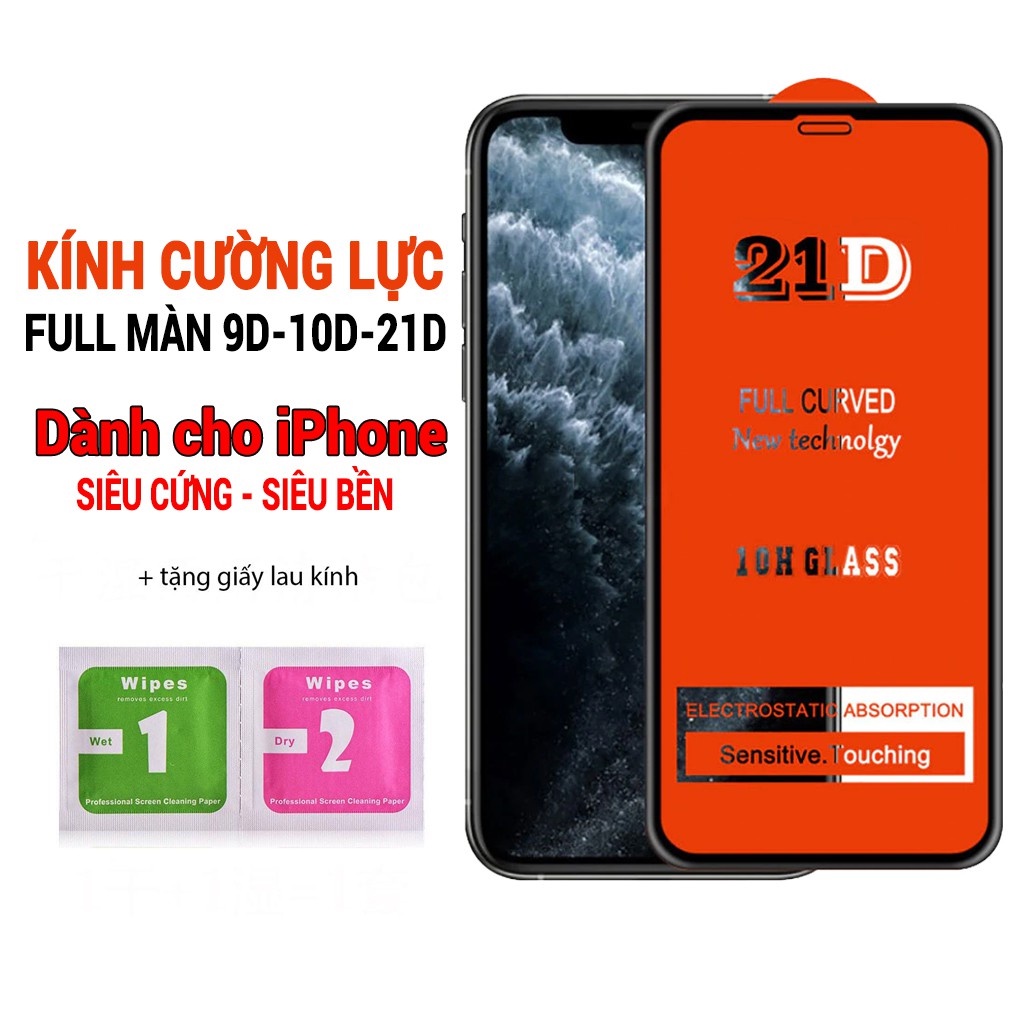 Kính cường lực Iphone 9D-21D ful màn 6/6s, 7/8g, 6plus, 7/8plus, x/xs, x/s max, 11, 11pro, 11pro max, 12, 13, mini, max