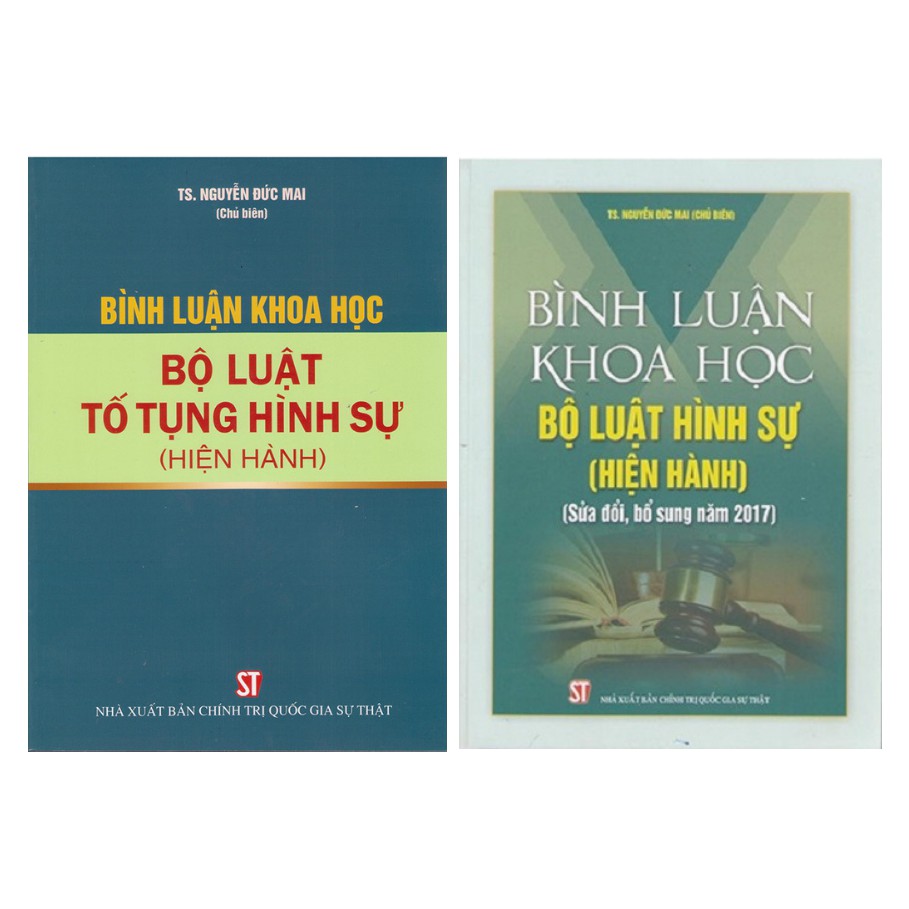 SÁCH COMBO BỘ BÌNH LUẬN KHOA HỌC BỘ LUẬT HÌNH SỰ VÀ BỘ LUẬT TỐ TỤNG HÌNH SỰ HIỆN HÀNH | BigBuy360 - bigbuy360.vn