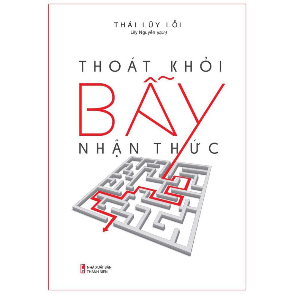 Sách: Thoát Khỏi Bẫy Nhận Thức [ Minh Long ]