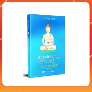 Sách - Làm việc như đức Phật (DT)
