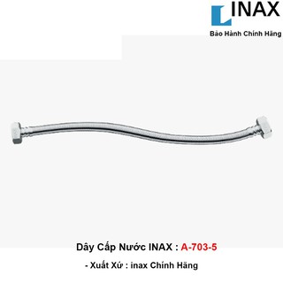Dây cấp nước INAX A-703-5