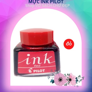 MỰC INK PILOT- MỰC CAO CẤP NHẬP KHẨU NHẬT BẢN