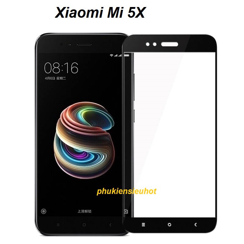 Kính cường lực Full màn Glass cho Xiaomi Mi 5X
