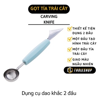 [1 ĐỔI 1] Dụng Cụ Khắc Tỉa - Dụng Cụ Tỉa, Cắt, Múc Trái Cây Hoa Quả  2 Đầu Tiện Dụng 8114