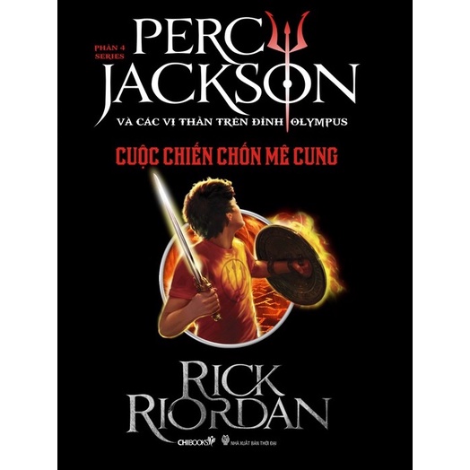 Sách: Cuộc Chiến Chốn Mê Cung (Phần 4 bộ Percy Jackson Và Các Vị Thần Trên Đỉnh Olympus)