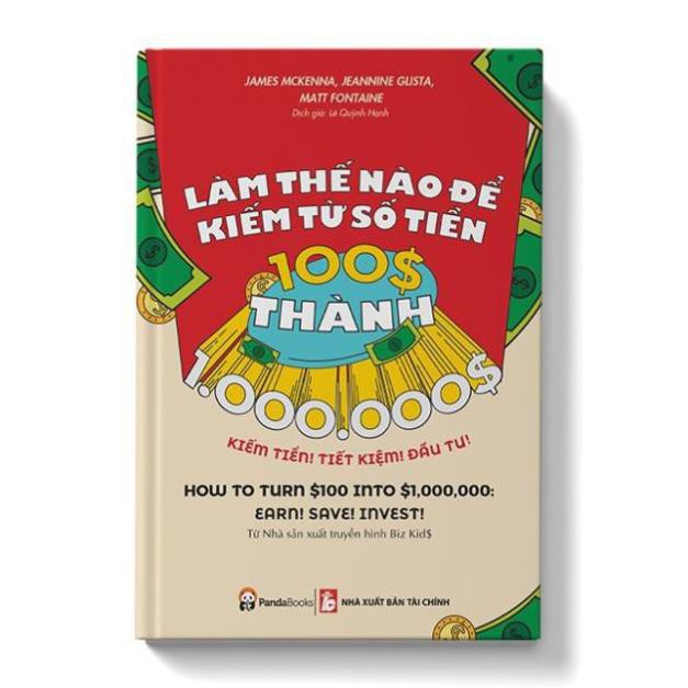 Sách - Làm Thế Nào Để Kiếm Số Tiền từ 100 đô đến 1 triệu đô - Pandabooks [Dành cho học sinh lứa tuổi cấp 2, cấp 3)