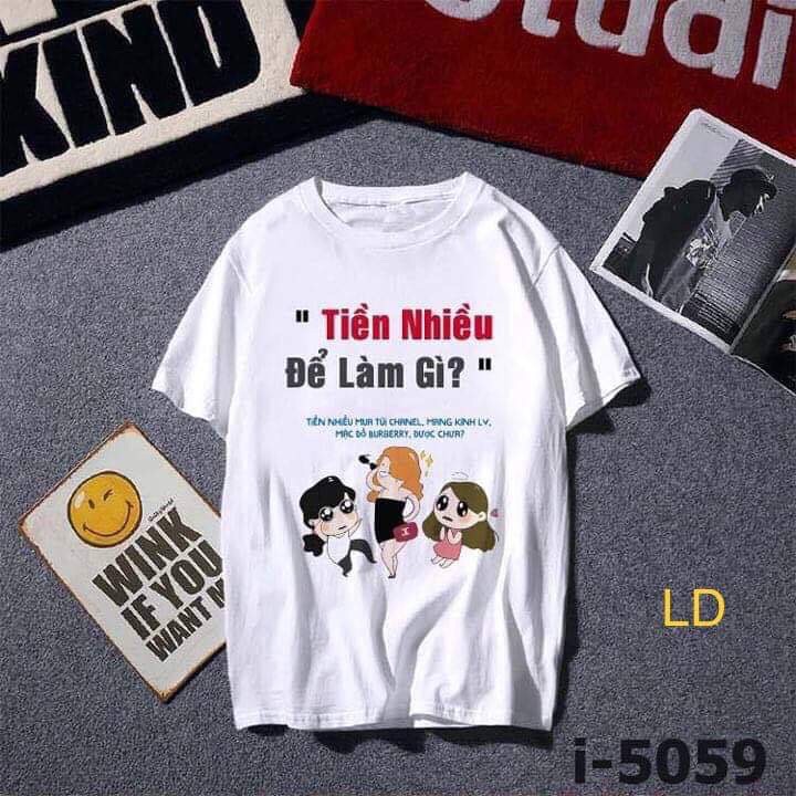 Áo phông nữ Tiền nhiều để làm gì LDU0319
