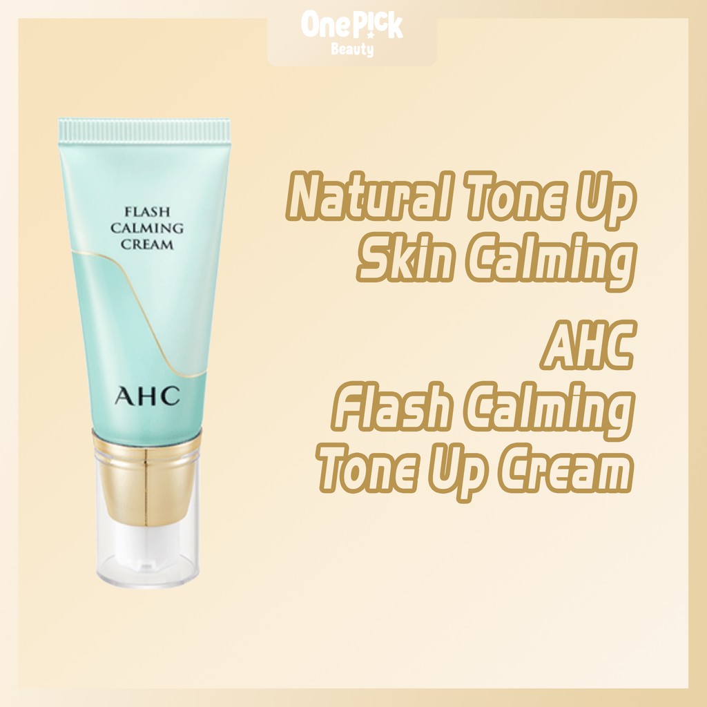 OnePick) Kem dưỡng nâng tông da, dưỡng trắng, cải thiện nếp nhăn, chống tia UV SPF30+ PA++! Làm dịu da mụn chuyên dụng [AHC Flash Calming Tone Up Cream 30ml]