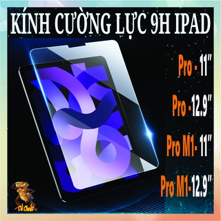 Kính cường lực 9h ipad pro 11"- ipadpro 12.9"- ipad pro m1 11" - ipad pro m1, m2 pro 12.9 icnh .