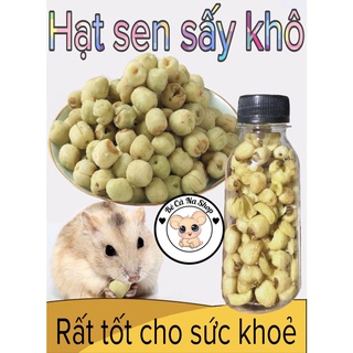Hạt sen sấy khô , thức ăn trái cây cho hamster thỏ bọ sóc...