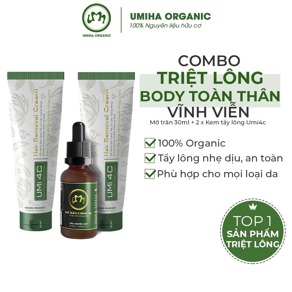 Triệt lông vĩnh viễn Toàn thân Body UMIHA ORGANIC tại nhà với Mỡ trăn U Minh Hạ (30ml) và Kem tẩy lông Umi 4C (100mlx2)