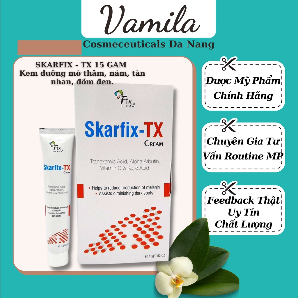 Skarfix TX 15g Chính Hãng - Kem dưỡng mờ thâm nám tàn nhang Skarfix TX 15g Chính Hãng Fixderma - Vamila Cosmeceuticals