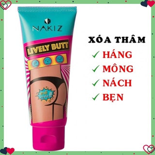 NAKIZ LIVELY BUTT 〡 Kem thoa thâm, mụn Mông, Bẹn, Nách, Lưng, Nhũ hoa, Cùi chỏ, Đầu gối cosmetic shop