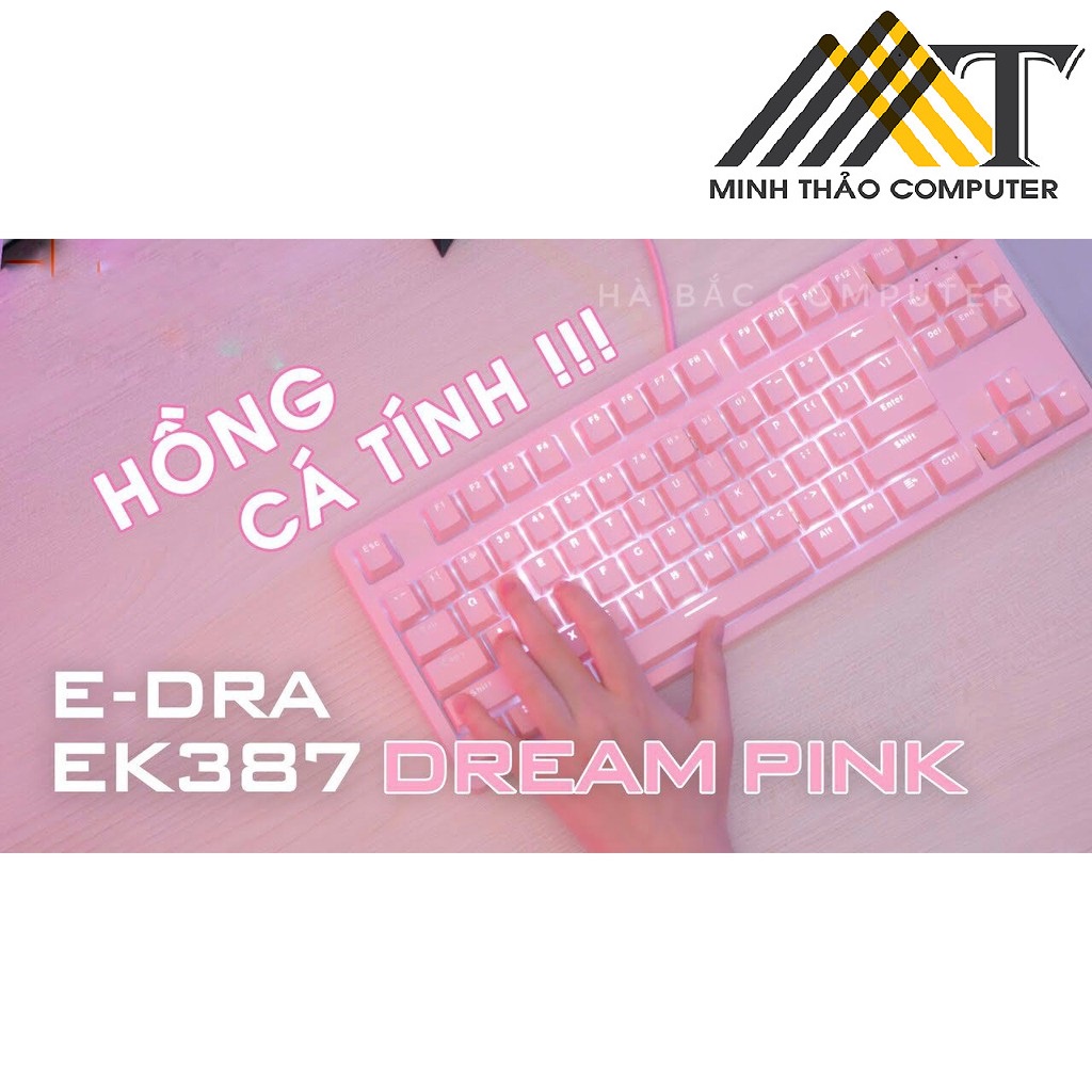 Bàn phím cơ EDRA EK387 Pink Huano switch version 2021 - Phiên bản màu hồng cực cute - Cam kết chính hãng - BH 2 năm