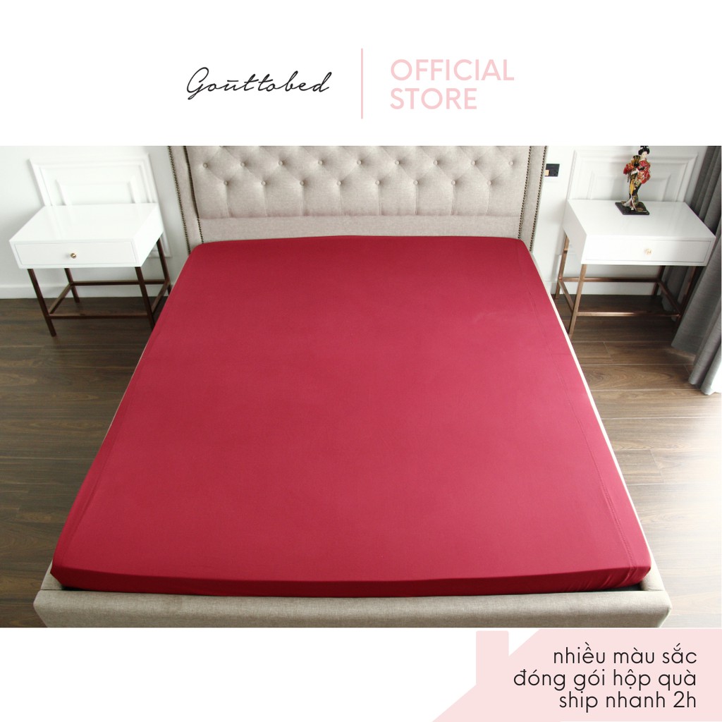 Ga drap giường Goûttobed 1m6 1m8 (nệm dày dưới 23cm) vải Premium Cotton (nhiều màu)