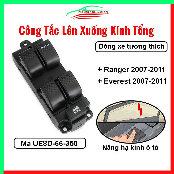 Công tắc kính tổng Ford Ranger, Everest 2007-2011 mã UE8D-66-350 nâng hạ kính lên xuống ô tô
