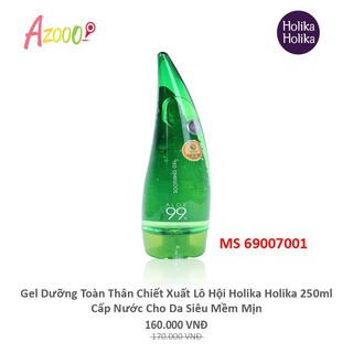 Gel dưỡng toàn thân lô hội 99% Holika Holika 250ml