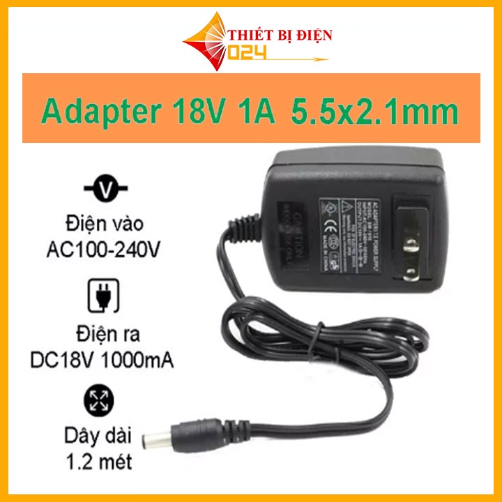 Nguồn adapter 18V 1A jack cắm 5.5x2.1mm