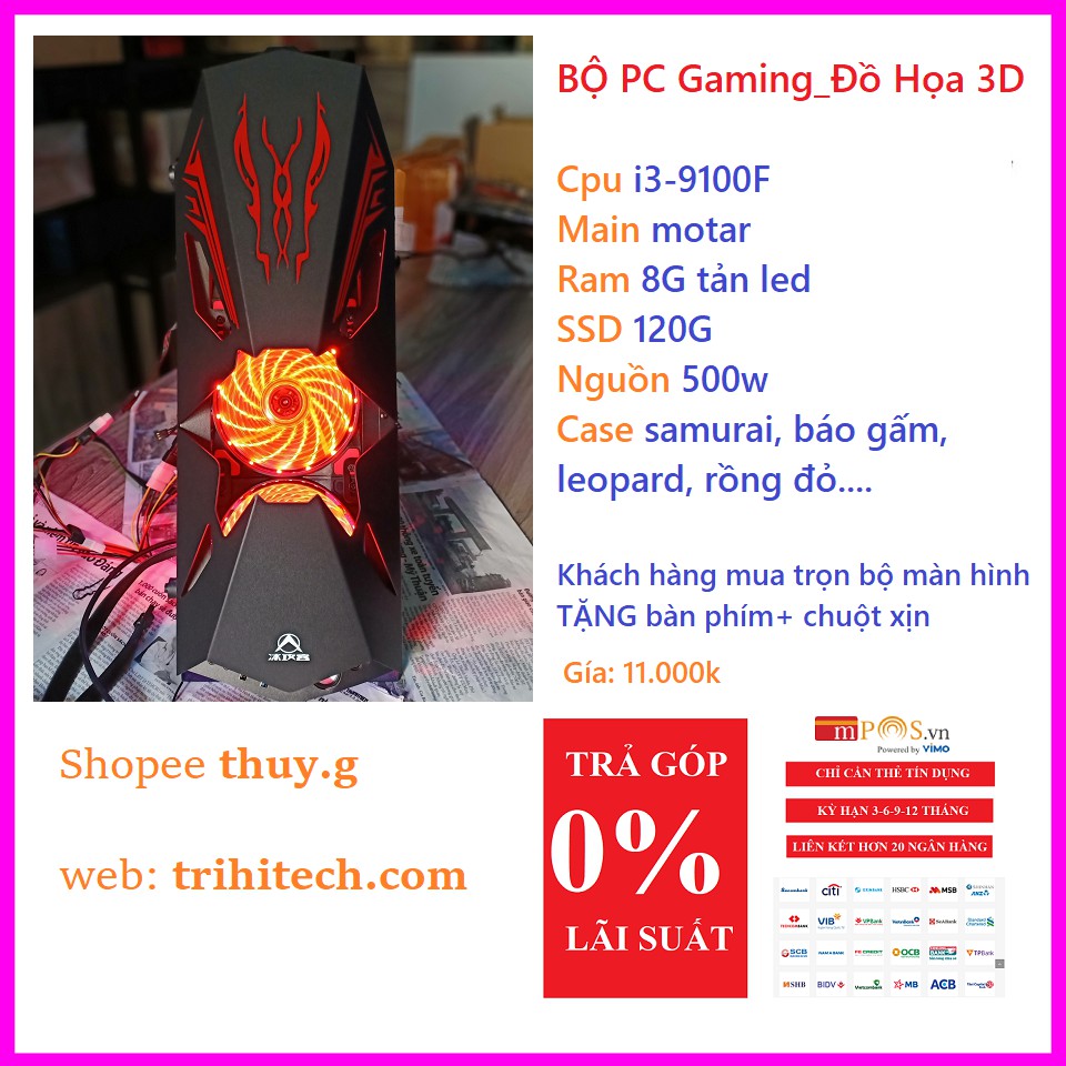 PC gaming i3-9100F|ram8g tản led|ssd120g|main motar |nguồn 500w