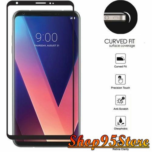 Cường lực Full màn Full viền 3D dành cho LG V30 V20 G7 G6 V50 V60 V50s G8X cảm ứng mượt mà