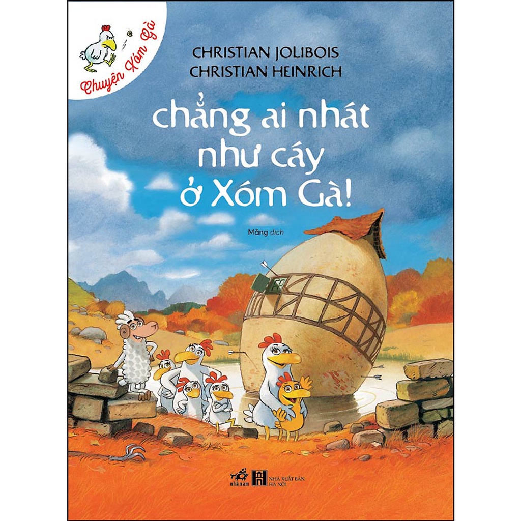 Sách - Chuyện Xóm Gà - Chẳng Ai Nhát Như Cáy Ở Xóm Gà
