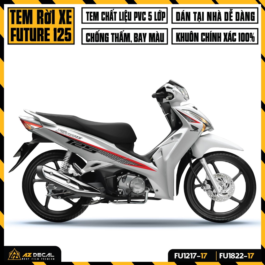 Tem Xe Future FI 125 Phong Cách Độc Lạ | FU-17 | Team Rời Decal Cao Cấp Dán Future FI 2012 - 2022 Chống Phai Màu
