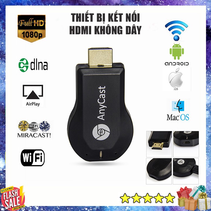Thiết bị kết nối HDMI không dây từ điện thoại lên tivi Anycast