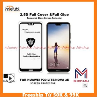 Dán màn hình cường lực Nova 3e/Nova 3 full keo, siêu hít (có video)