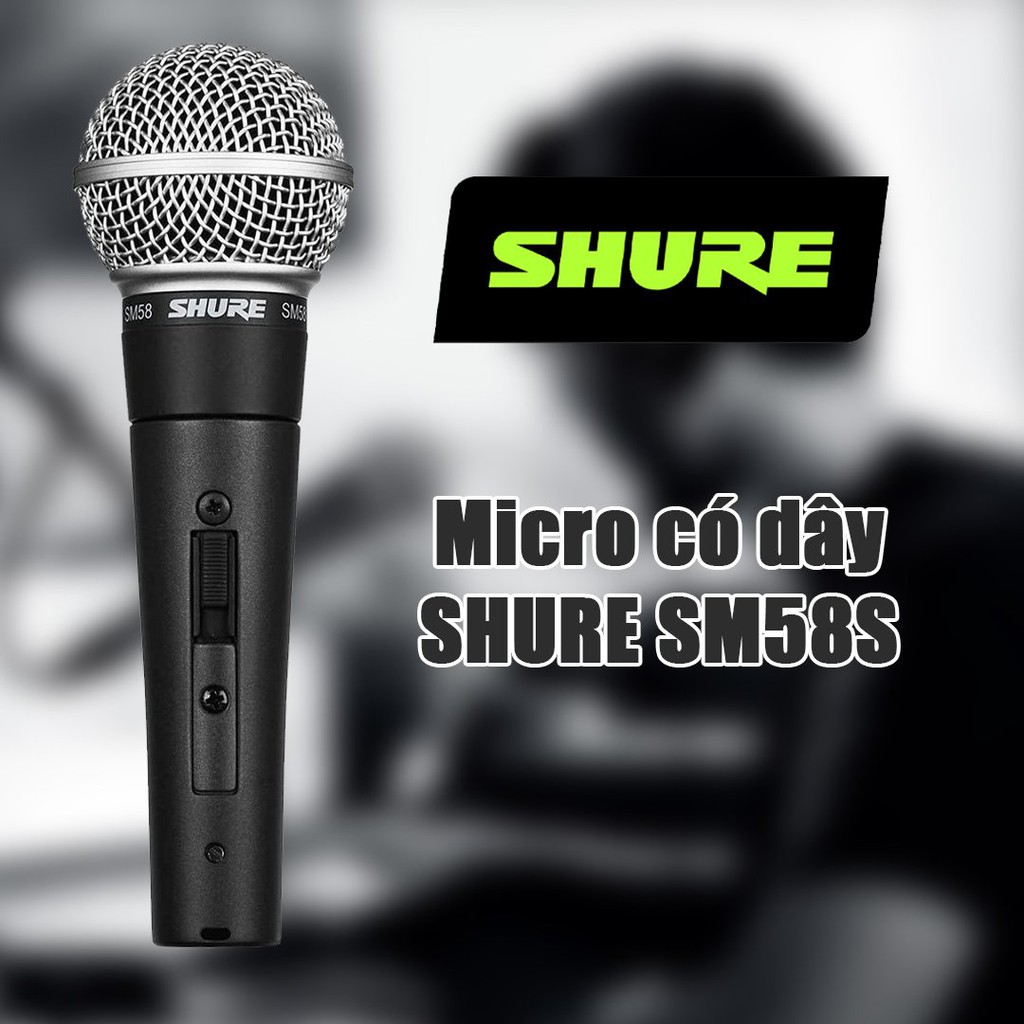 Micro có dây cầm tay Shure SM58S Cardiod Dynamic