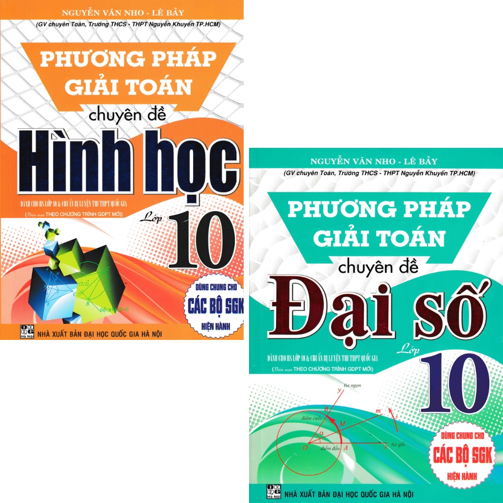 Sách - Combo Phương Pháp Giải Toán Chuyên Đề Đại Số + Hình Học Lớp 10 (Biên Soạn Theo Chương Trình GDPT Mới) (Bộ 2 Cuốn)