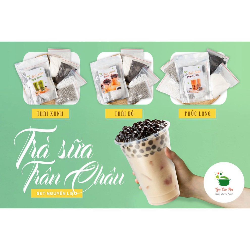 [Free Ship] Set Trà Sữa Phúc Long, Thái Xanh, Thái Đỏ Tự Nấu (SET LỚN 35 - 40 Ly) Tặng Kèm Công Thức - GÓC CỦA MẸ