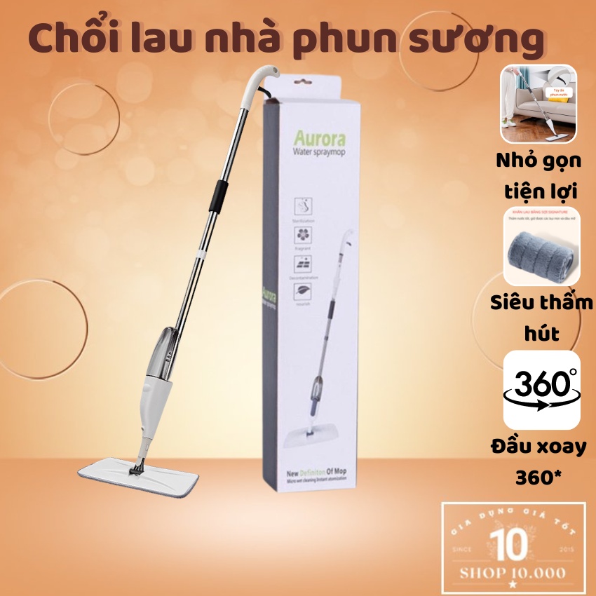 Cây lau nhà phun sương thông minh AURORA lau dọn dễ dàng 3 trong 1 đầu xoay 360 độ cao cấp siêu thấm hút