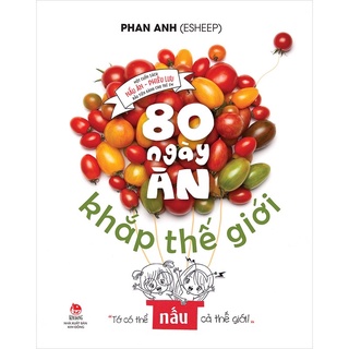 Sách - 80 Ngày Ăn Khắp Thế Giới - Phan Anh - Kim Đồng