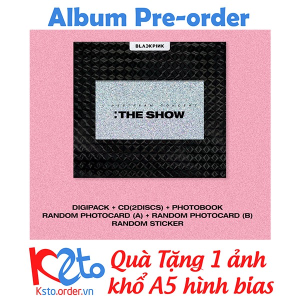 Album BLACKPINK - BLACKPINK 2021 THE SHOW LIVE CD + Quà 1 ảnh khổ A5 hình bias