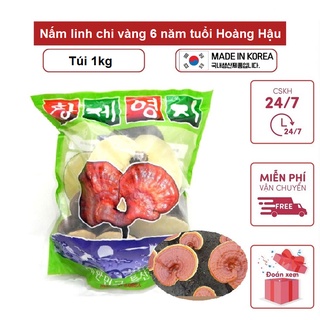 Nấm linh chi vàng 6 năm tuổi Hoàng Hậu Hàn Quốc Túi 1kg
