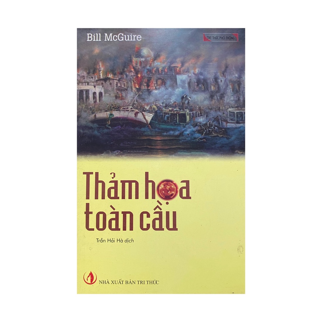 Sách - Thảm họa toàn cầu ( NXB Tri Thức )