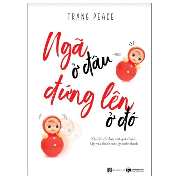 Sách - Ngã Ở Đâu Đứng Lên Ở Đó