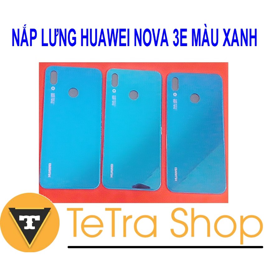 NẮP LƯNG HUAWEI NOVA 3E MÀU XANH