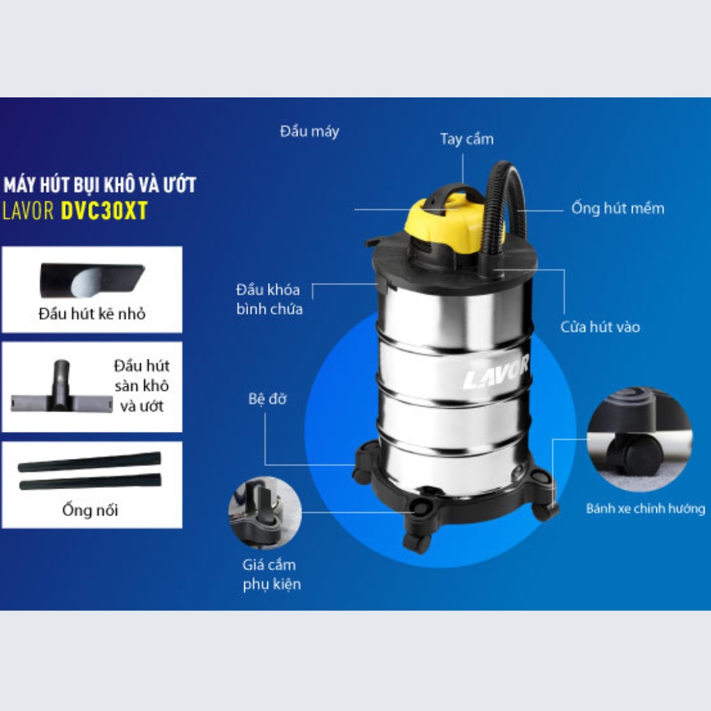 Máy hút bụi khô và ướt Lavor DVC30XT mạnh mẽ, tiết kiệm năng lượng đạt chuẩn Châu Âu, Bảo hành chính hãng 12 tháng