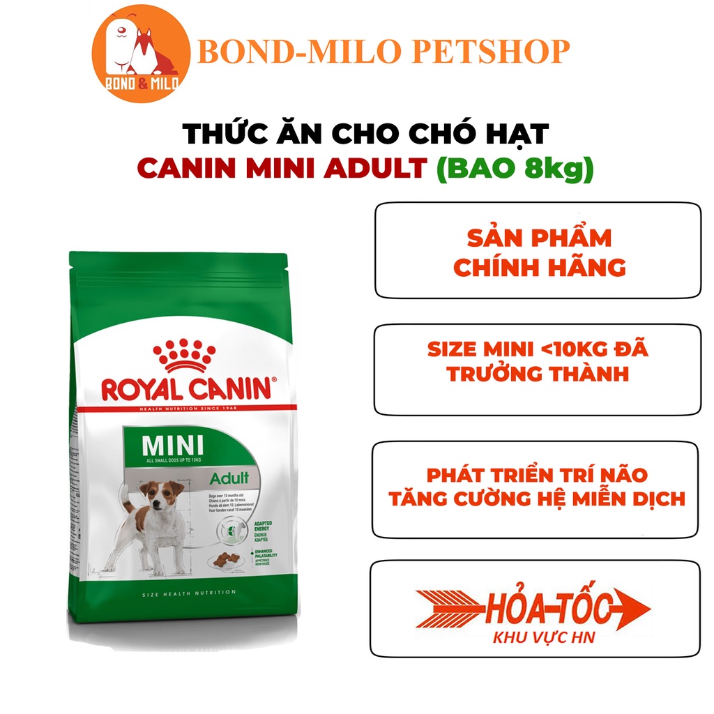 THỨC ĂN CHO CHÓ HẠT ROYAL CANIN MINI ADULT BAO 8KG - BONDMILO SHOP