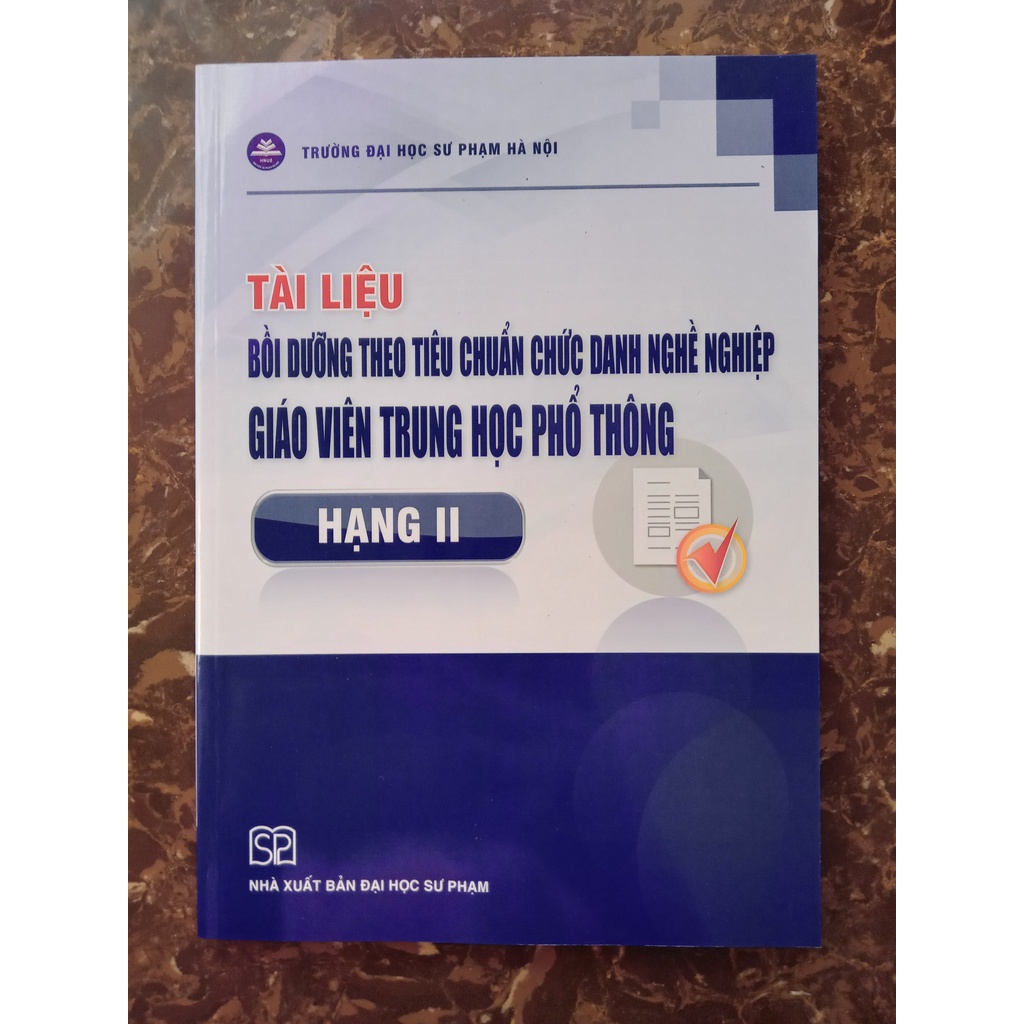 Sách - Tài liệu Bồi dưỡng theo tiêu chuẩn chức danh nghề nghiệp giáo viên trung học phổ thông Hạng II