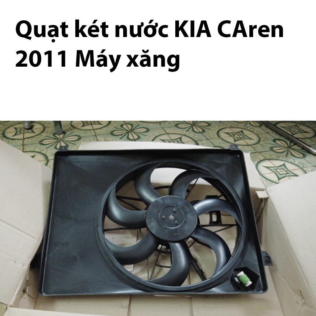 Phụ tùng ô tô - quạt két nước kia caren 2011