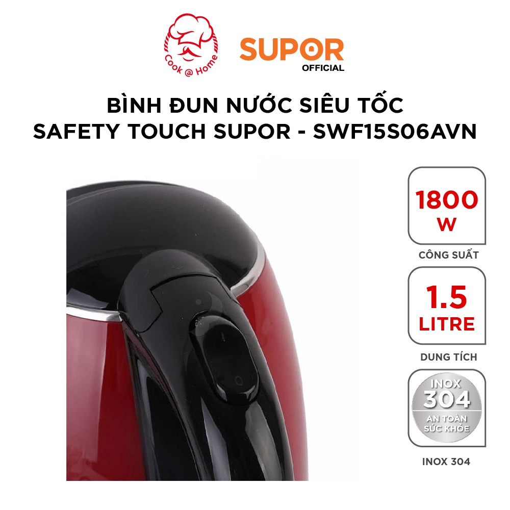 Bình đun siêu tốc Safety Touch Supor SWF15S06AVN - 1.5L,1800W