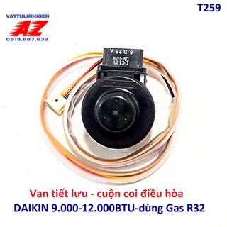 Van tiết lưu (Coil) điều hòa DAIKIN 9000-12.000BTU Gas R32-R410a