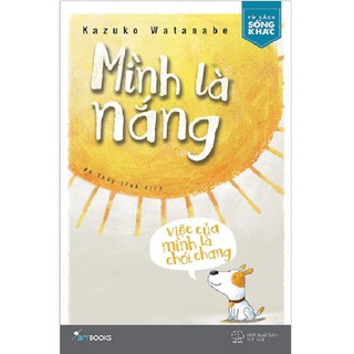 Sách az - mình là nắng việc của mình là chói chang