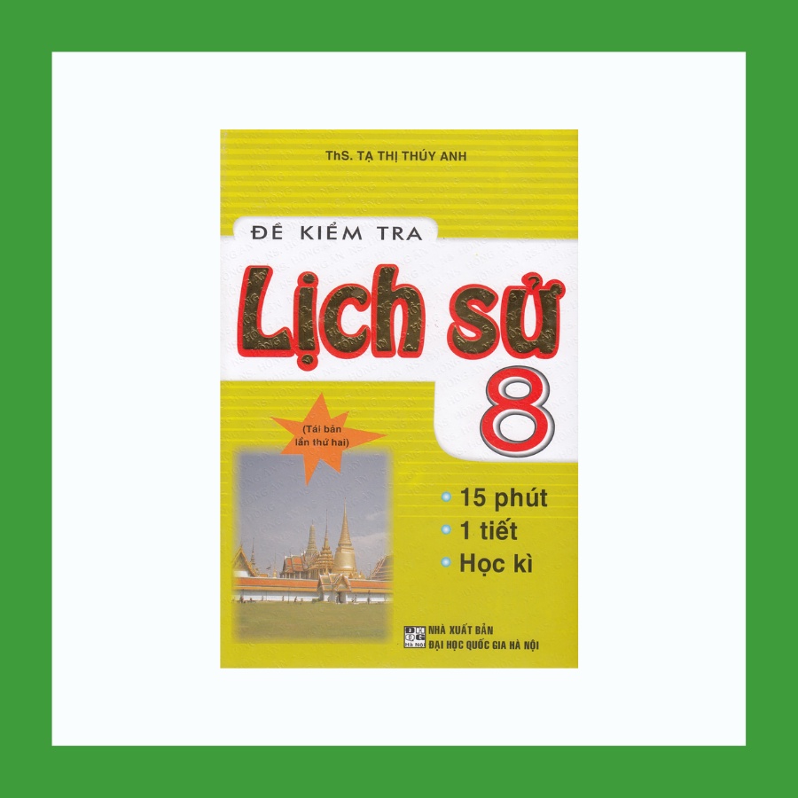 Sách - Đề Kiểm Tra Lịch Sử 8