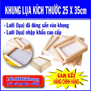 Khung in lụa (25x35cm)-140k/cái (Sản phẩm đã có lưới)