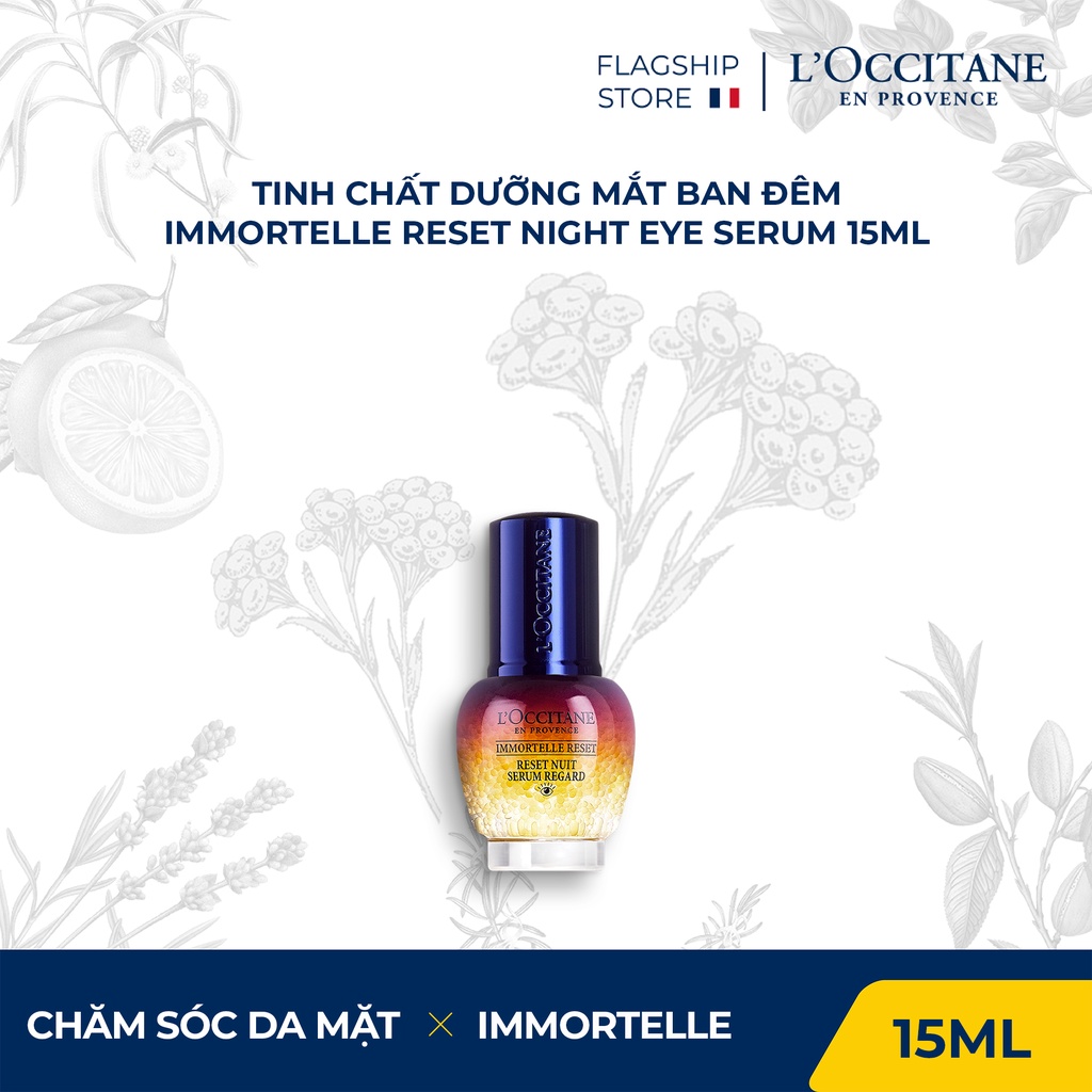 [Mã COSLUX09 giảm 120K đơn 1500K] Tinh Chất Dưỡng Mắt Ban Đêm L'Occiatne Immortelle Reset Night Eye Serum 15ml