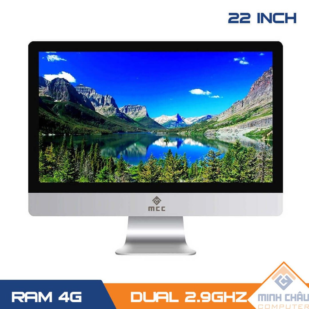 Bộ PC All in ONE (AIO) MCC2041 Home Office Computer CPU Dual 2.9Ghz/ Ram4G/ SSD120G/ 22inch