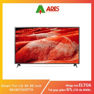 Smart Tivi LG 86UM7500PTA 86inch 4k